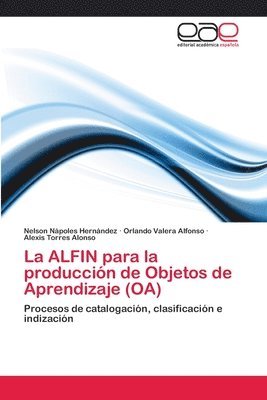 La ALFIN para la produccin de Objetos de Aprendizaje (OA) 1