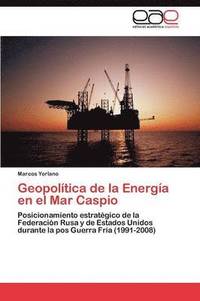 bokomslag Geopoltica de la Energa en el Mar Caspio