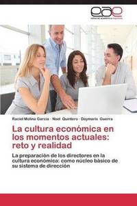 bokomslag La Cultura Economica En Los Momentos Actuales