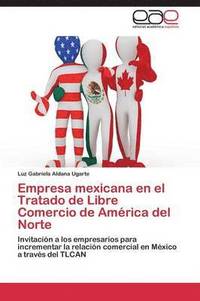 bokomslag Empresa Mexicana En El Tratado de Libre Comercio de America del Norte