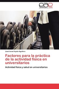 bokomslag Factores Para La Practica de La Actividad Fisica En Universitarios