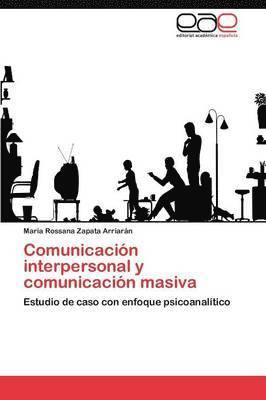 Comunicacion Interpersonal y Comunicacion Masiva 1