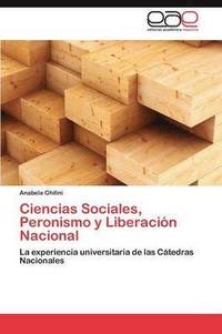 bokomslag Ciencias Sociales, Peronismo y Liberacin Nacional