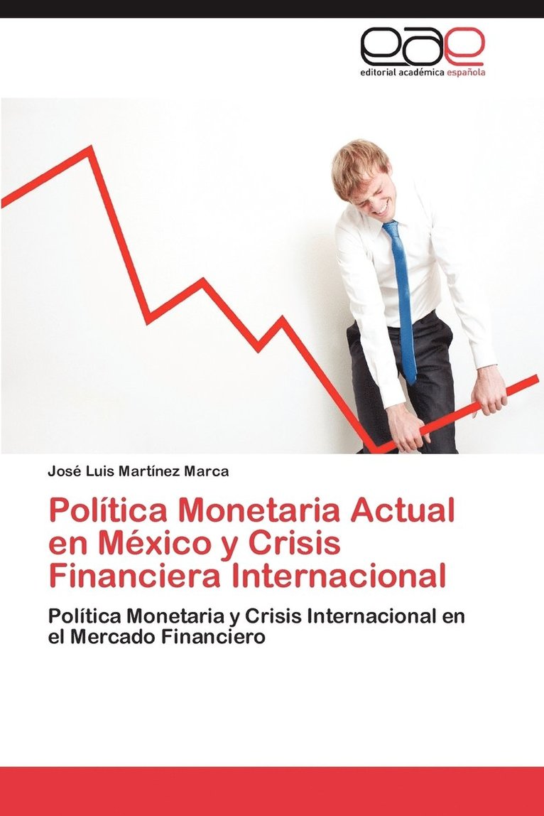 Politica Monetaria Actual En Mexico y Crisis Financiera Internacional 1