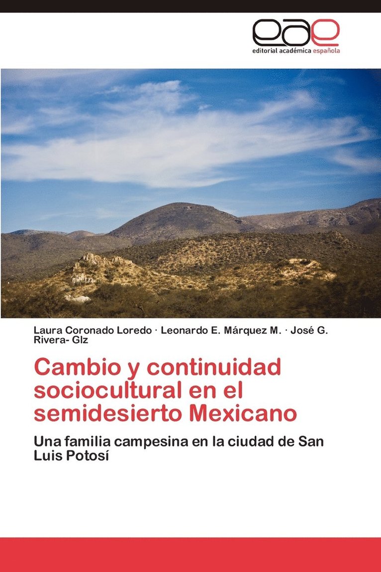 Cambio y continuidad sociocultural en el semidesierto Mexicano 1