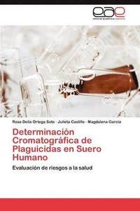 bokomslag Determinacin Cromatogrfica de Plaguicidas en Suero Humano