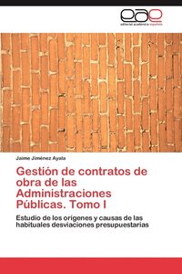 bokomslag Gestion de Contratos de Obra de Las Administraciones Publicas. Tomo I