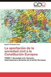 bokomslag La aportacin de la sociedad civil a la Constitucin Europea