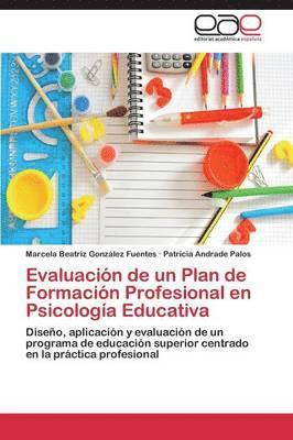 Evaluacion de Un Plan de Formacion Profesional En Psicologia Educativa 1