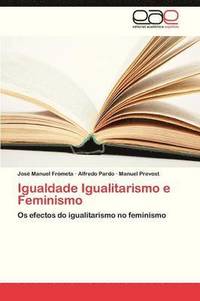 bokomslag Igualdade Igualitarismo E Feminismo