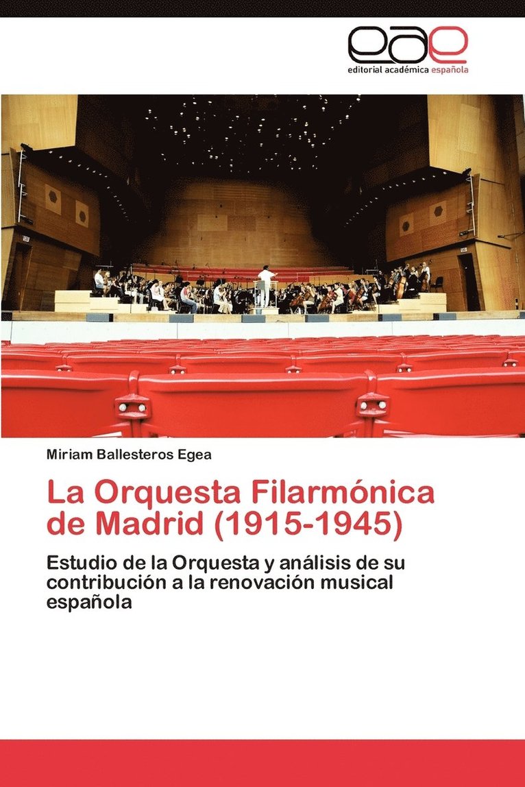 La Orquesta Filarmonica de Madrid (1915-1945) 1
