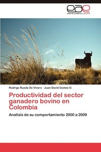 bokomslag Productividad del Sector Ganadero Bovino En Colombia