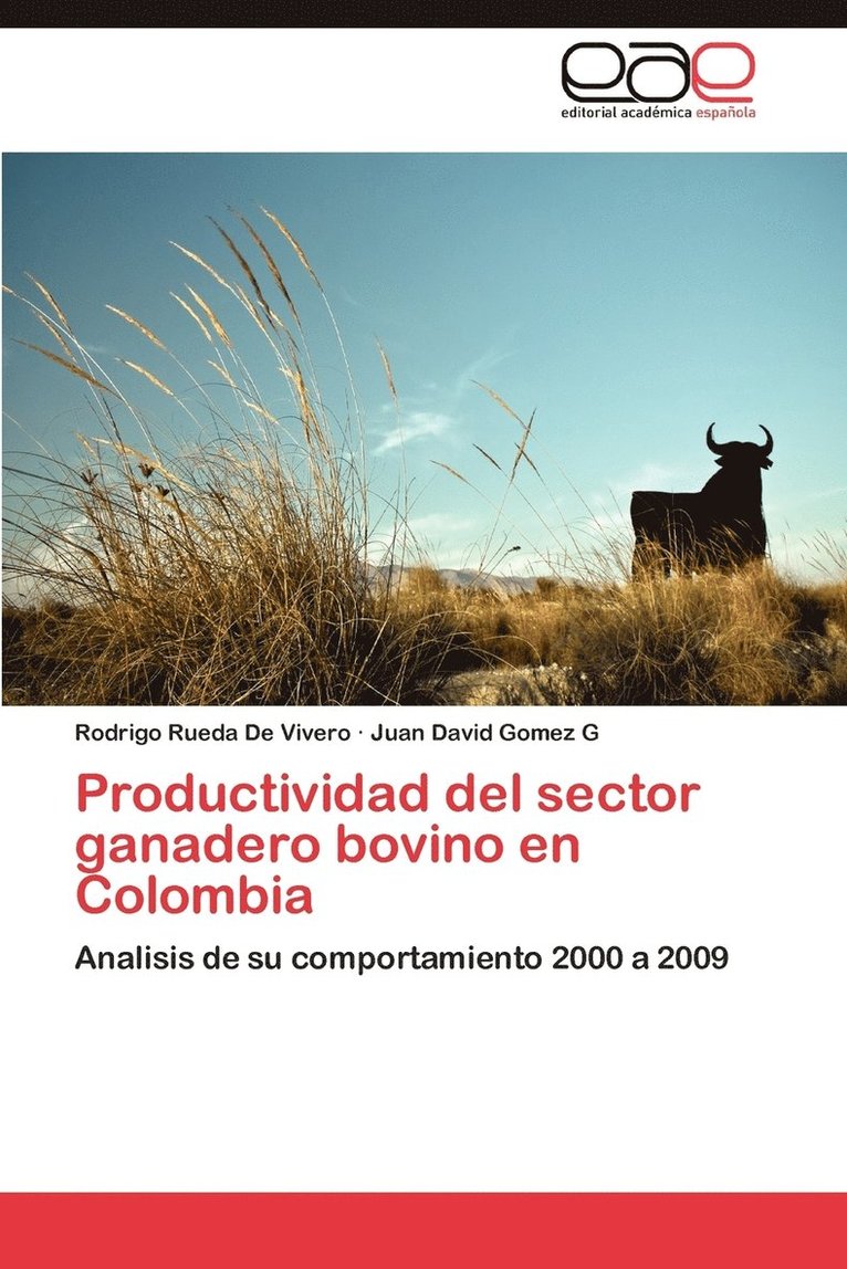 Productividad del Sector Ganadero Bovino En Colombia 1