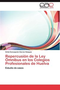 bokomslag Repercusion de La Ley Omnibus En Los Colegios Profesionales de Huelva