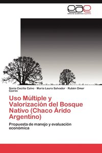 bokomslag USO Multiple y Valorizacion del Bosque Nativo (Chaco Arido Argentino)