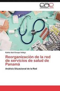 bokomslag Reorganizacion de La Red de Servicios de Salud de Panama