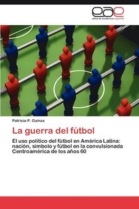 bokomslag Guerra del Futbol