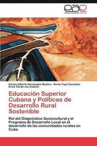 bokomslag Educacion Superior Cubana y Politicas de Desarrollo Rural Sostenible