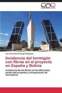 bokomslag Incidencia del Hormigon Con Fibras En El Proyecto En Espana y Bolivia