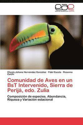 bokomslag Comunidad de Aves En Un Bst Intervenido, Sierra de Perija, EDO. Zulia