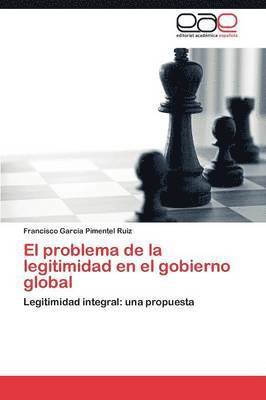 bokomslag El Problema de La Legitimidad En El Gobierno Global