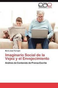bokomslag Imaginario Social de La Vejez y El Envejecimiento