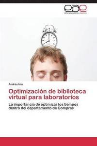 bokomslag Optimizacion de Biblioteca Virtual Para Laboratorios