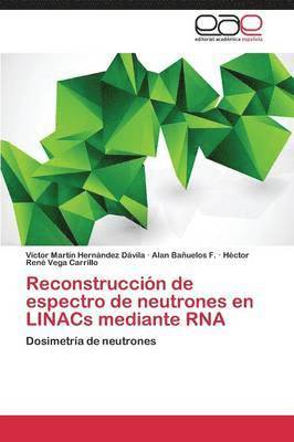 Reconstruccion de Espectro de Neutrones En Linacs Mediante RNA 1
