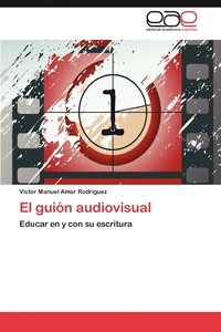 bokomslag El Guion Audiovisual