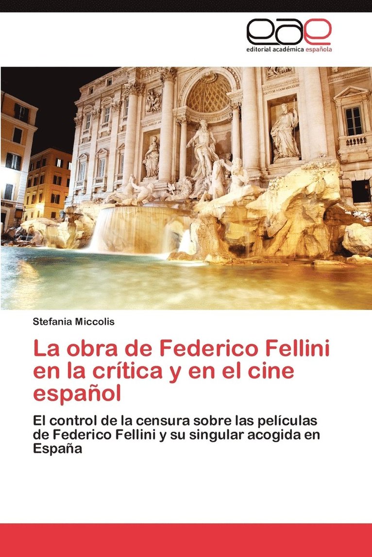 La Obra de Federico Fellini En La Critica y En El Cine Espanol 1