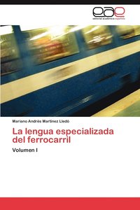 bokomslag La Lengua Especializada del Ferrocarril