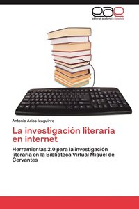 bokomslag La Investigacion Literaria En Internet