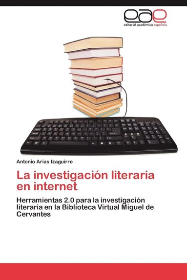 bokomslag La Investigacion Literaria En Internet