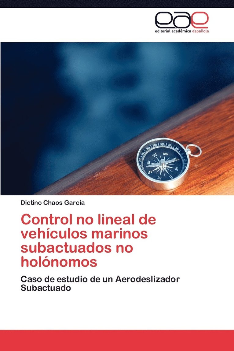 Control No Lineal de Vehiculos Marinos Subactuados No Holonomos 1