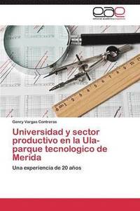 bokomslag Universidad y sector productivo en la Ula-parque tecnologico de Merida
