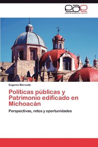 bokomslag Polticas pblicas y Patrimonio edificado en Michoacn