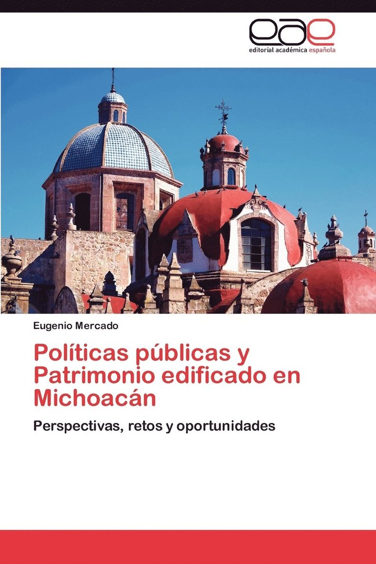 Polticas pblicas y Patrimonio edificado en Michoacn 1
