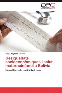 bokomslag Desigualtats Socioeconomiques I Salut Maternoinfantil a Bolivia