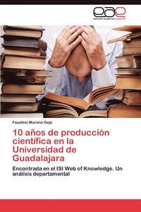 bokomslag 10 aos de produccin cientfica en la Universidad de Guadalajara