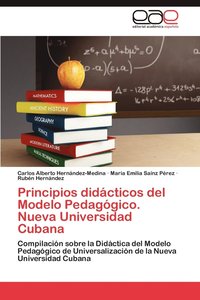 bokomslag Principios didcticos del Modelo Pedaggico. Nueva Universidad Cubana