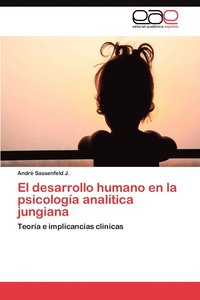 bokomslag El Desarrollo Humano En La Psicologia Analitica Jungiana