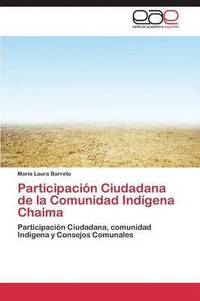 bokomslag Participacion Ciudadana de La Comunidad Indigena Chaima