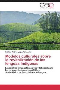bokomslag Modelos Culturales Sobre La Revitalizacion de Las Lenguas Indigenas