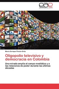bokomslag Oligopolio televisivo y democracia en Colombia