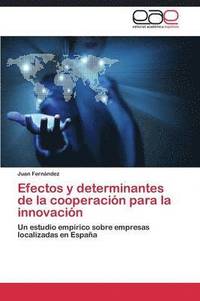 bokomslag Efectos y Determinantes de La Cooperacion Para La Innovacion