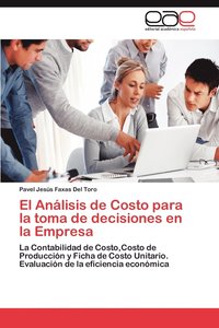 bokomslag El Anlisis de Costo para la toma de decisiones en la Empresa