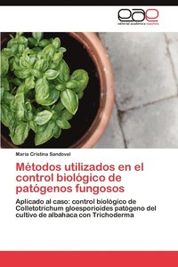 bokomslag Mtodos utilizados en el control biolgico de patgenos fungosos