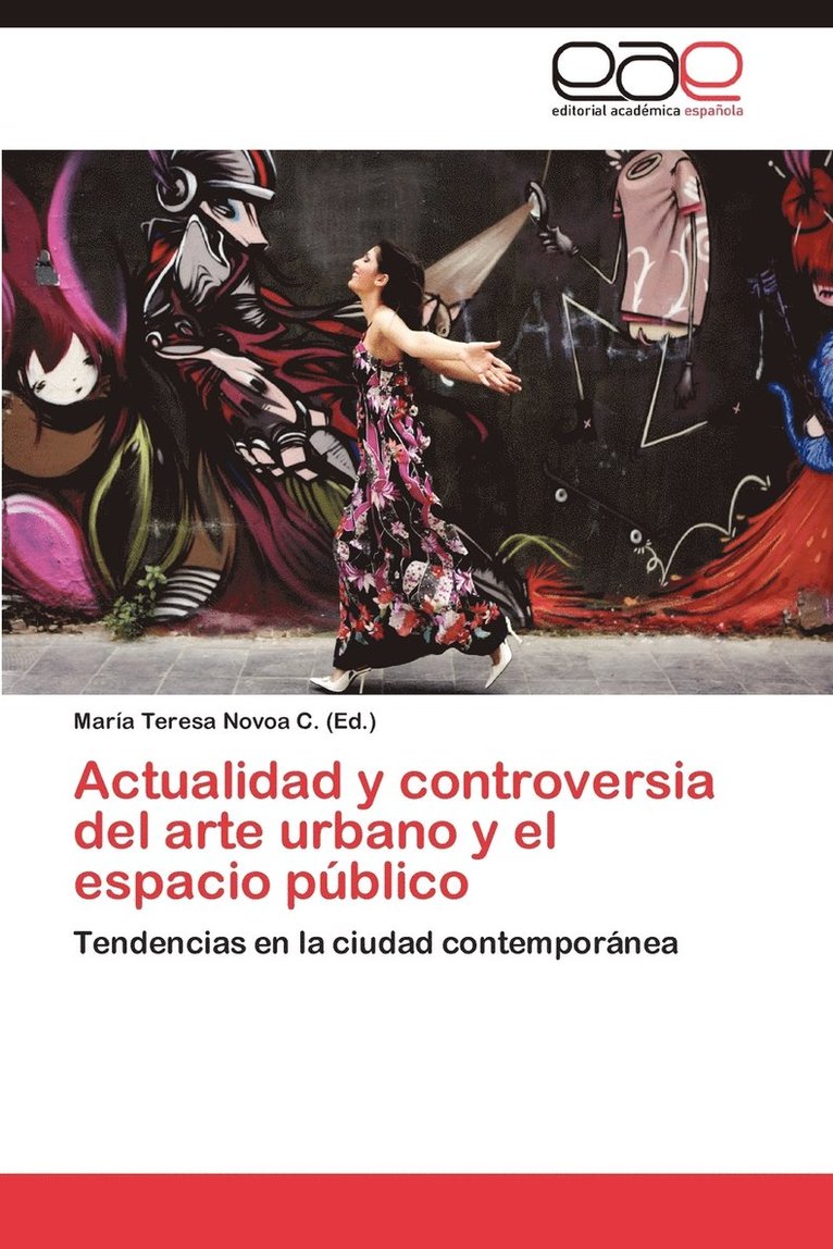 Actualidad y controversia del arte urbano y el espacio pblico 1