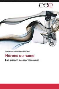 bokomslag Heroes de Humo