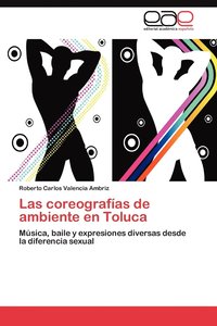 bokomslag Las coreografas de ambiente en Toluca